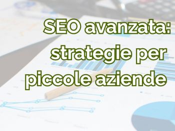 ottimizzazione-seo-avanzata-strategie-vincenti-per-piccole-aziende